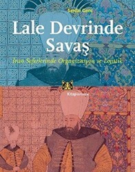 Lale Devrinde Savaş - Kitap Yayınevi
