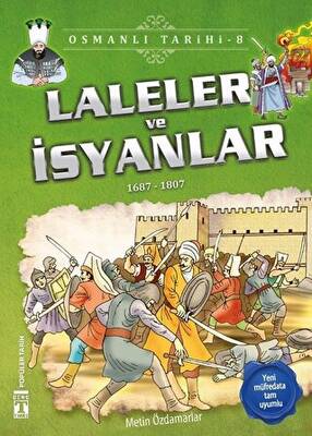 Laleler ve İsyanlar - Osmanlı Tarihi 8 - 1