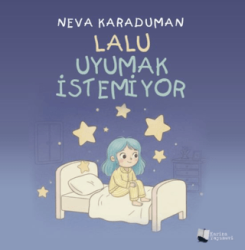 Lalu Uyumak İstemiyor - Karina Yayınevi