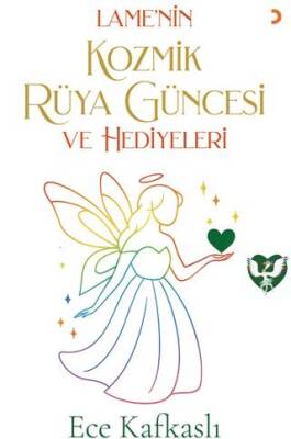 Lame’nin Kozmik Rüya Güncesi ve Hediyeleri - 1