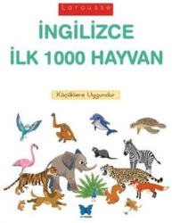 Larousse İngilizce İlk 1000 Hayvan - Mavi Kelebek Yayınları