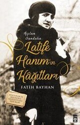 Latife Hanım`ın Kağıtları - 1