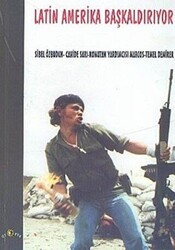 Latin Amerika Başkaldırıyor - Ütopya Yayınevi