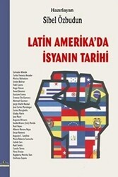 Latin Amerika’da İsyanın Tarihi - Ütopya Yayınevi