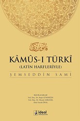 Latin Harfleriyle Kamus-i Türki Osmanlıca-Türkçe Sözlük - İdeal Kültür Yayıncılık