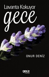 Lavanta Kokuyor Gece - Gece Kitaplığı