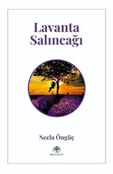 Lavanta Salıncağı - Mavi Nefes Yayınları