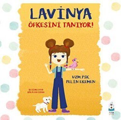 Lavinya Öfkesini Tanıyor! - Luna Çocuk Yayınları