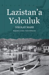 Lazistan’a Yolculuk - Aras Yayıncılık