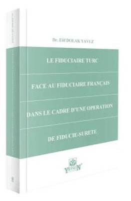 Le Fiduciaire Turc Face Au Fiduciaire Français Dans Le Cadre D`une Operation De Fiducie-Surete - 1