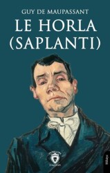 Le Horla Saplantı - Dorlion Yayınları