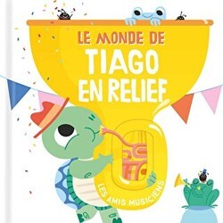 Le Monde De Tiago En Relief: Les Amis Musiciens - Tam Tam