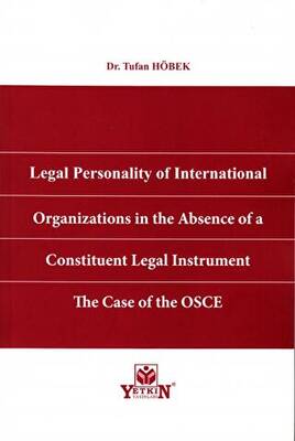 Legal Personality of International Organizations in the Absence of a Constituent Legal Instrument The Case of the OSCE - 1