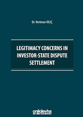 Legitimacy Concerns in Investor-State Dispute Settlement - 1