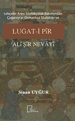Lehçeler Arası Sözlükçülük Bakımından Çağatayca Osmanlıca Sözlükler ve Luğat-i Pir Ali Şir Nevayi - Gece Akademi