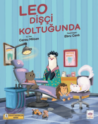 Leo Dişçi Koltuğunda - Ötüken Çocuk Yayınları