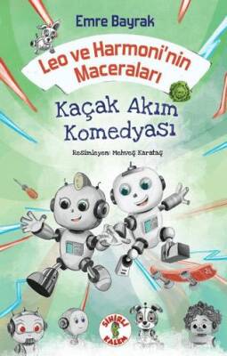 Leo ve Harmoni’nin Maceraları – Kaçak Akım Komedyası - 1