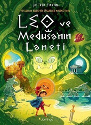 Leo ve Medusa`nın Laneti - Destansoy Ailesi`nin Efsaneler Koleksiyonu 4 - Domingo Yayınevi