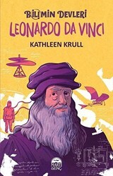 Leonardo Da Vinci - Bilimin Devleri - Martı Genç Yayınları