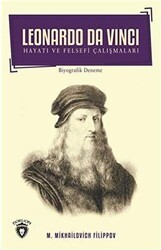 Leonardo Da Vinci - Hayatı ve Felsefi Çalışmaları - Dorlion Yayınları