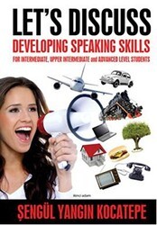 Let’s Discuss - Developing Speaking Skills - İkinci Adam Yayınları