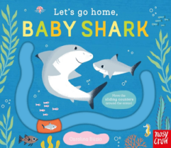 Let`s Go Home: Baby Shark - Nosy Crow