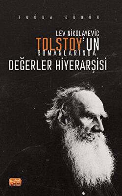 Lev Nikolayeviç Tolstoy’un Romanlarında Değerler Hiyerarşisi - 1