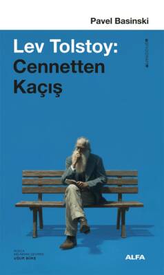 Lev Tolstoy: Cennetten Kaçış - 1