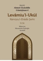 Levamiu`l Ukül Ramuzu’l- Ehadis Şerhi 3.Cilt - Mevsimler Kitap