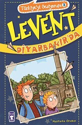 Levent Diyarbakır`da -Türkiye`yi Geziyorum 3 - Timaş Çocuk