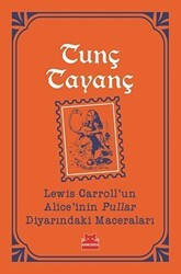 Lewis Carroll`un Alice`inin Pullar Diyarındaki Maceraları - Kırmızı Kedi Yayınevi