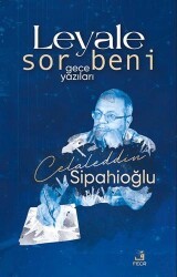 Leyale Sor Beni - Gece Yazıları - Fecr Yayınları