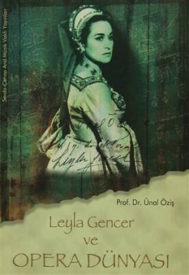 Leyla Gencer ve Opera Dünyası - 1