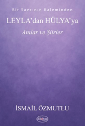 Leyla`dan Hülya’ya Anılar ve Şiirler - 1