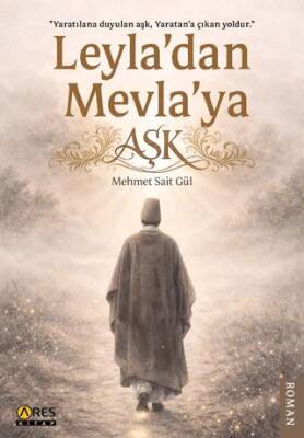 Leyla’dan Mevla’ya Aşk - 1