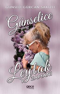 Leylak Zamanı - Günselice Şiirler - 1