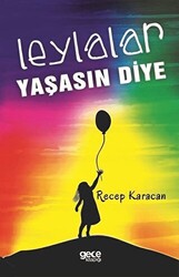 Leylalar Yaşasın Diye - 1