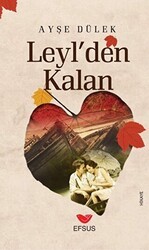 Leyl`den Kalan - Efsus Yayınları