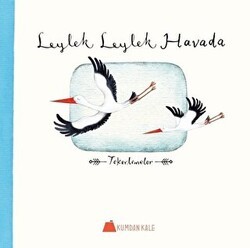 Leylek Leylek Havada - Kumdan Kale