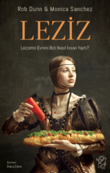 Leziz – Lezzetin Evrimi Bizi Nasıl İnsan Yaptı? - Minotor Kitap