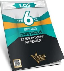 LGS Son 6 Yıl T.C. İnkılap Tarihi ve Atatürkçülük Çıkmış Sorular 2020-2025 - Liderler Karması Yayınları