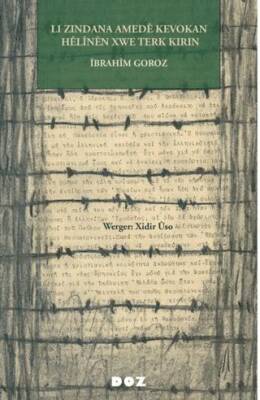 Li Zindana Amede Kevokan Helinen Xwe Terk Kirin - 1