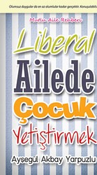 Liberal Ailede Çocuk Yetiştirmek - Cinius Yayınları