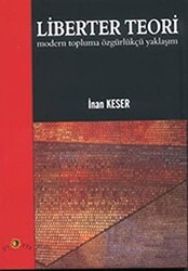 Liberter Teori Modern Topluma Özgürlükçü Yaklaşım - Ütopya Yayınevi
