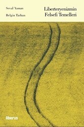 Liberteryenizmin Felsefi Temelleri - Liberus Yayınları