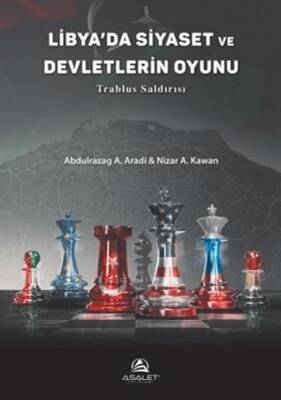 Libya`da Siyaset ve Devletlerin Oyunu - Trablus Saldırısı - 1