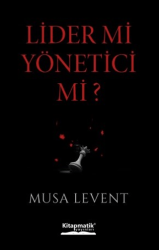 Lider mi Yönetici mi? - 1