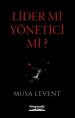 Lider mi Yönetici mi? - 1