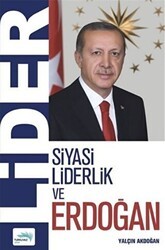 Lider - Siyasi Liderlik ve Erdoğan - Turkuvaz Kitap
