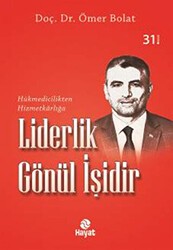 Liderlik Gönül İşidir - Hayat Yayınları